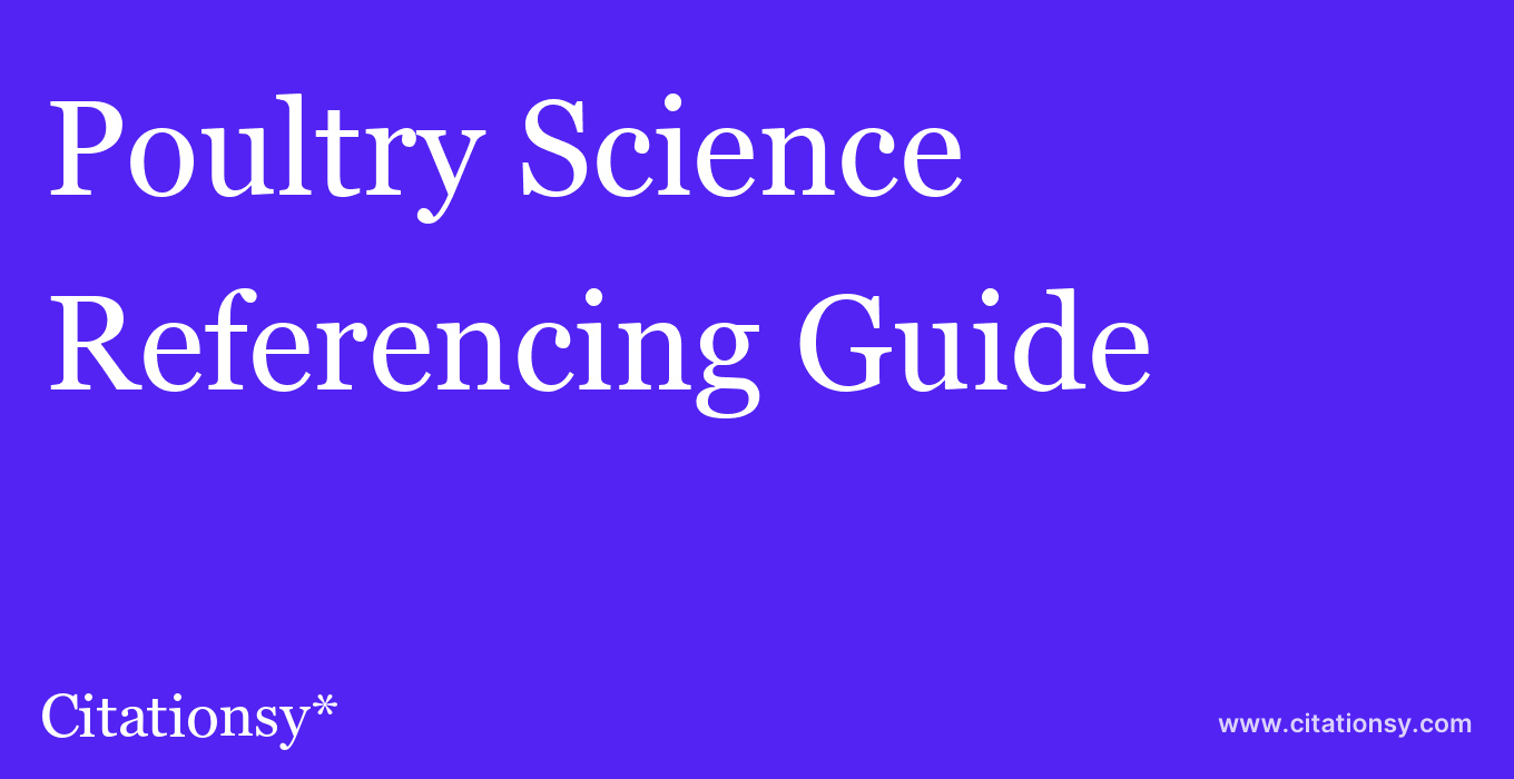 cite Poultry Science  — Referencing Guide